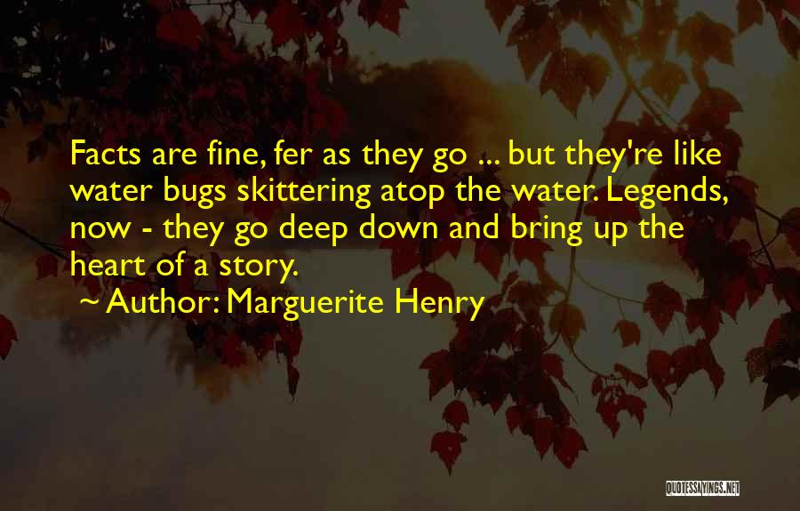 Bugs Quotes By Marguerite Henry