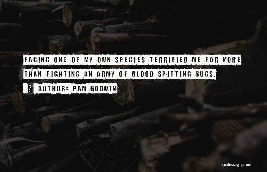 Bugs Quotes By Pam Godwin