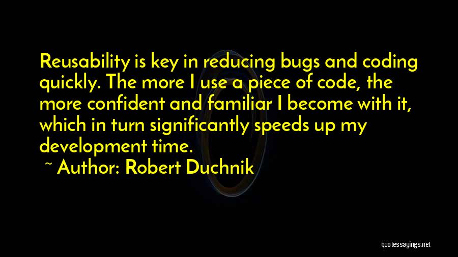 Bugs Quotes By Robert Duchnik