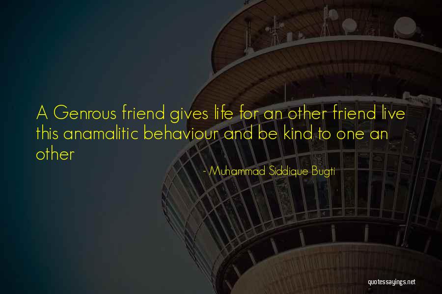 Bugti Quotes By Muhammad Siddique Bugti Bugti Quotes By Muhammad Siddique Bugti