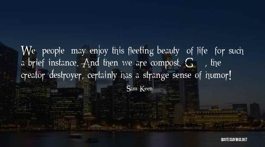 Buhagiar Origin Quotes By Sam Keen Buhagiar Origin Quotes By Sam Keen