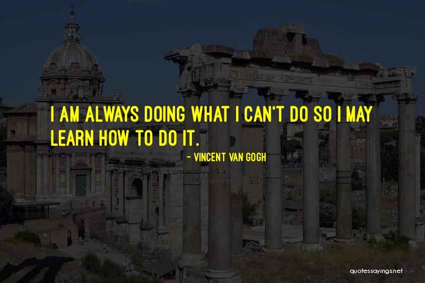 Buhat Bangko Quotes By Vincent Van Gogh Buhat Bangko Quotes By Vincent Van Gogh