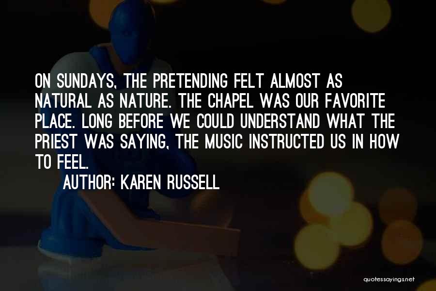 Buhay Abroad Quotes By Karen Russell