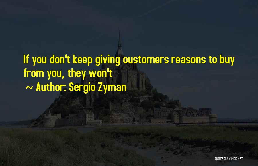 Buhay America Quotes By Sergio Zyman