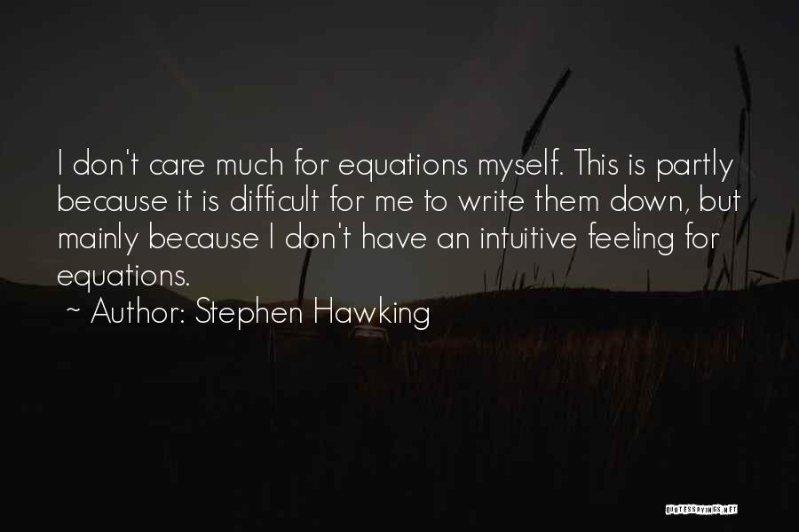 Buhay America Quotes By Stephen Hawking