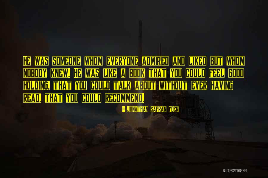 Buhay Tambay Quotes By Jonathan Safran Foer Buhay Tambay Quotes By Jonathan Safran Foer