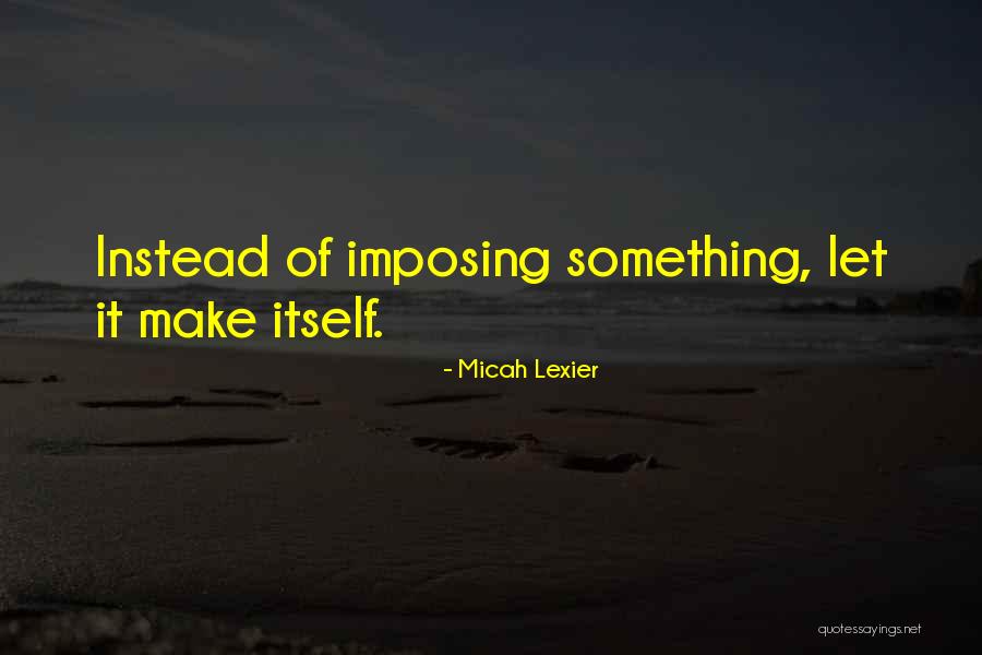 Buhay Tambay Quotes By Micah Lexier Buhay Tambay Quotes By Micah Lexier
