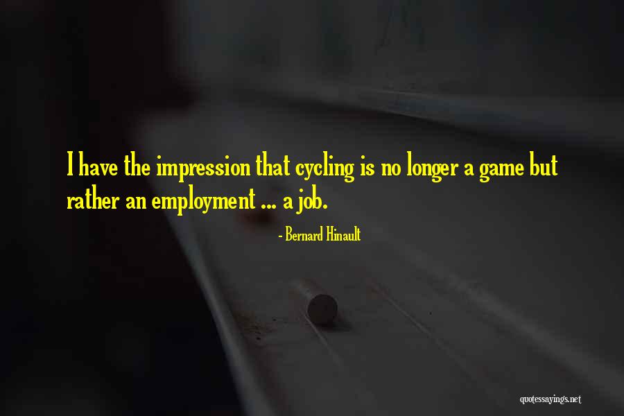 Buhnen Hot Quotes By Bernard Hinault Buhnen Hot Quotes By Bernard Hinault