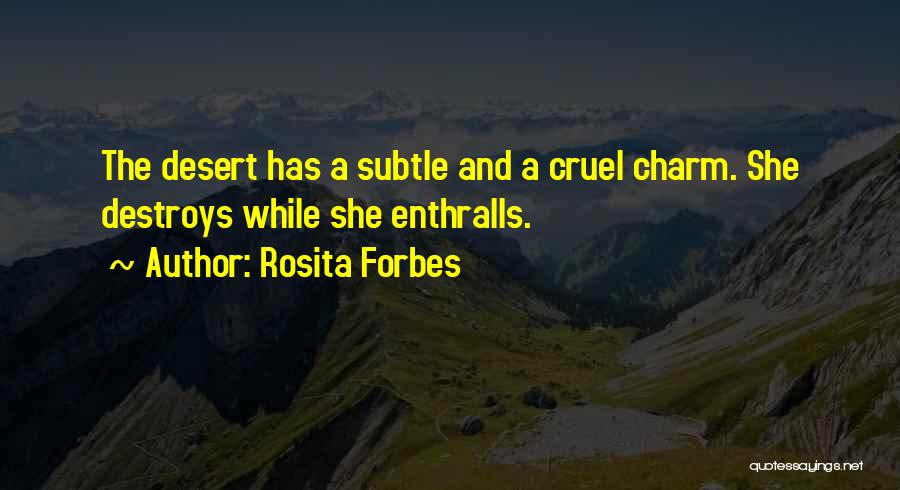 Buhran Gallery Quotes By Rosita Forbes