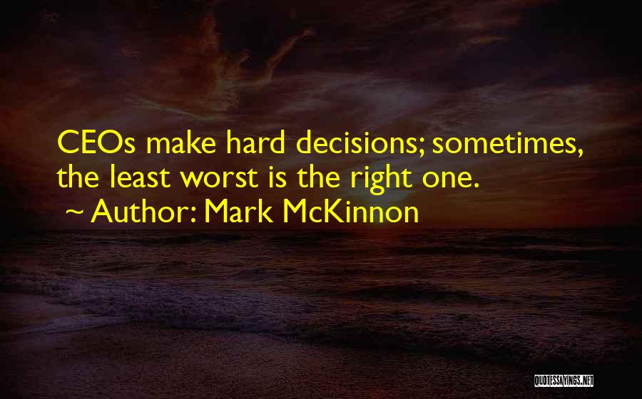 Buhur Meryem Quotes By Mark McKinnon