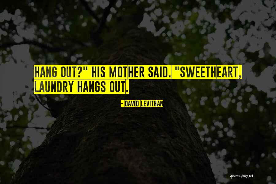 Buhur Ne Quotes By David Levithan Buhur Ne Quotes By David Levithan