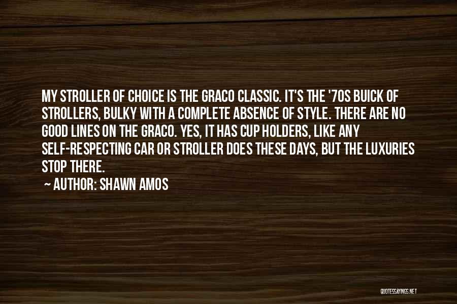 Buick Quotes By Shawn Amos