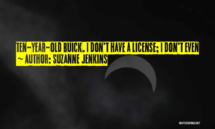 Buick Quotes By Suzanne Jenkins