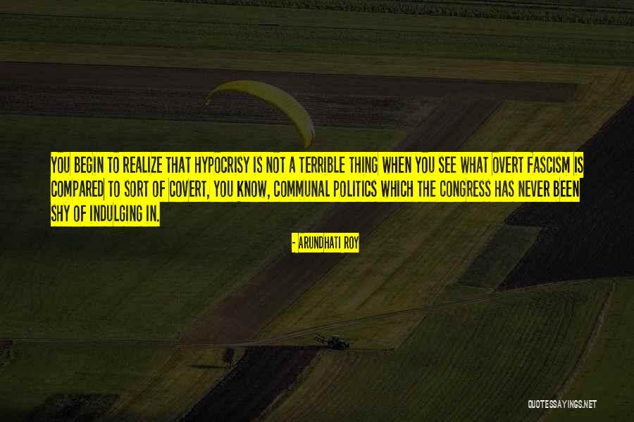 Buijs Regiomakelaars Quotes By Arundhati Roy Buijs Regiomakelaars Quotes By Arundhati Roy
