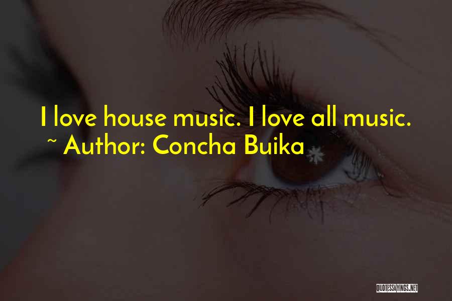 Buika Concha Quotes By Concha Buika