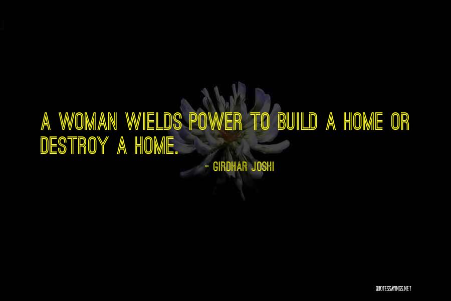 Build A Home Quotes By Girdhar Joshi Build A Home Quotes By Girdhar Joshi