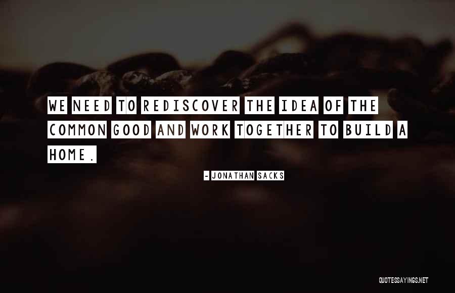 Build A Home Quotes By Jonathan Sacks Build A Home Quotes By Jonathan Sacks