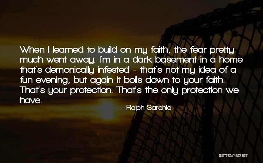 Build A Home Quotes By Ralph Sarchie Build A Home Quotes By Ralph Sarchie