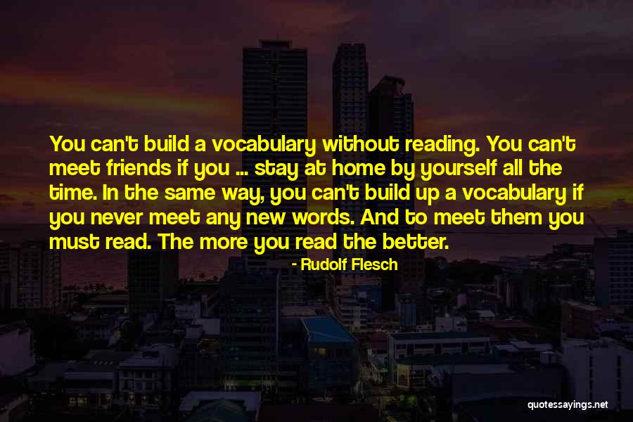 Build A Home Quotes By Rudolf Flesch Build A Home Quotes By Rudolf Flesch