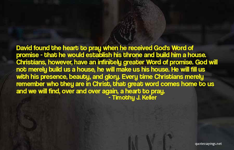 Build A Home Quotes By Timothy J. Keller Build A Home Quotes By Timothy J. Keller