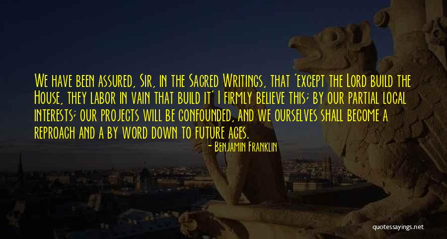 Build A House Quotes By Benjamin Franklin Build A House Quotes By Benjamin Franklin