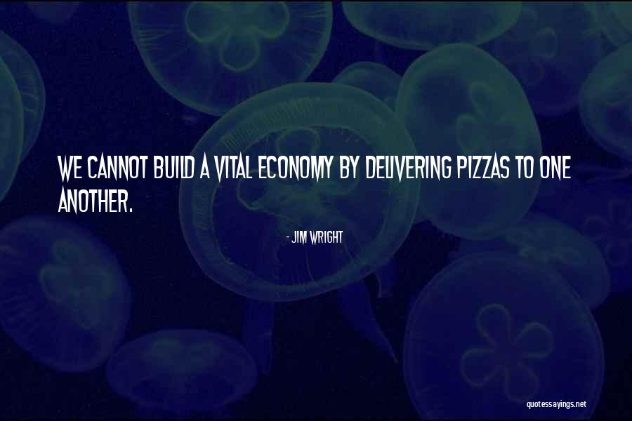 Build A House Quotes By Jim Wright Build A House Quotes By Jim Wright