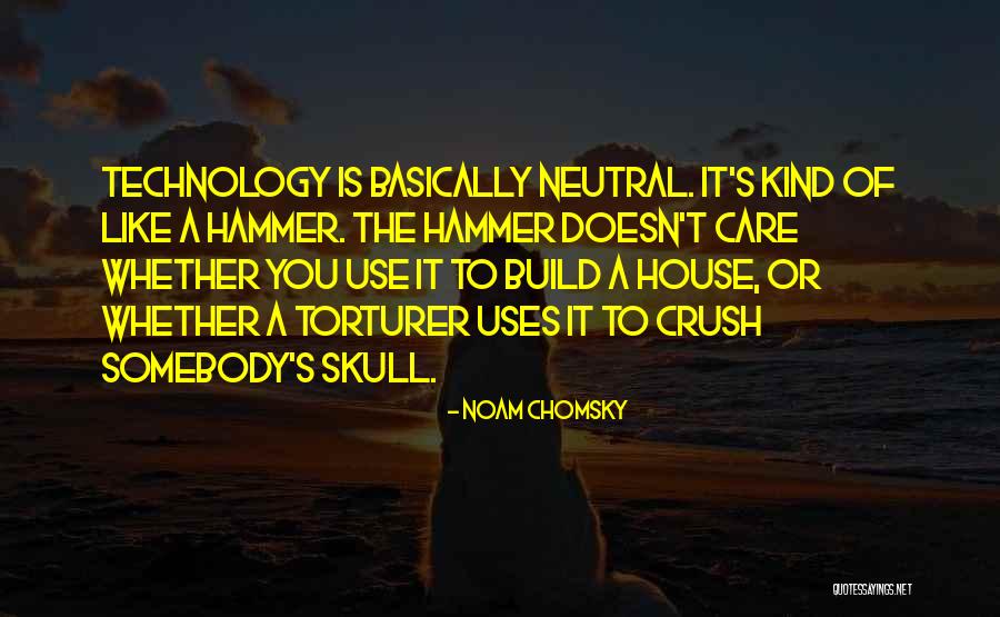 Build A House Quotes By Noam Chomsky Build A House Quotes By Noam Chomsky