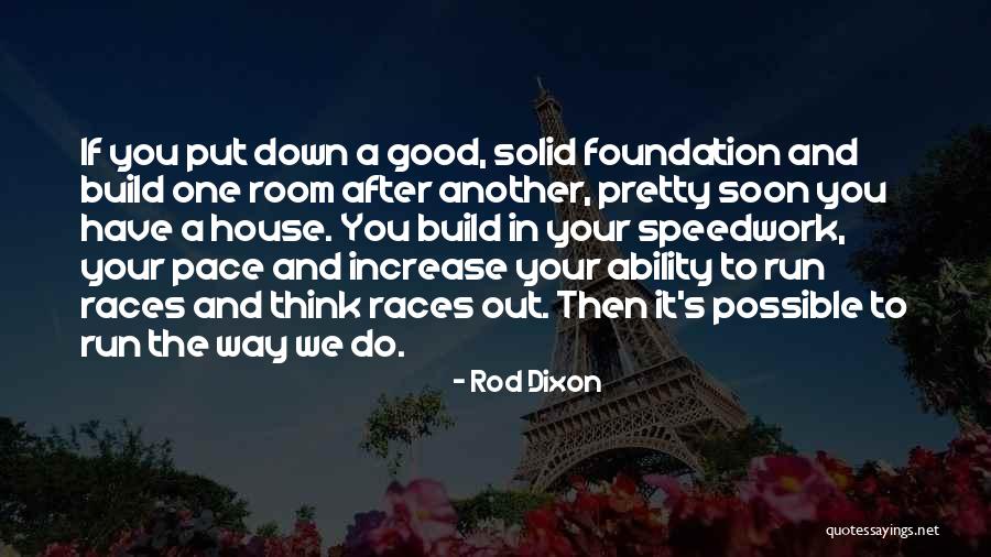 Build A House Quotes By Rod Dixon Build A House Quotes By Rod Dixon