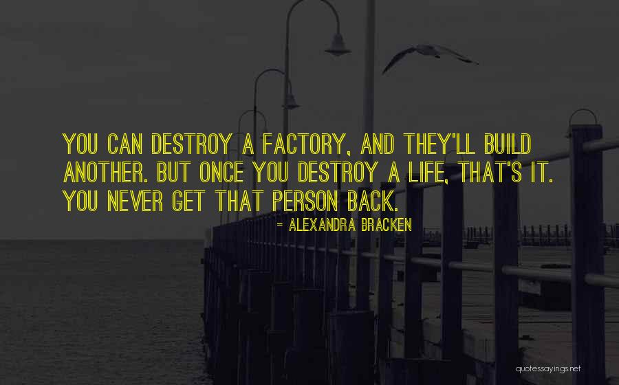 Build And Destroy Quotes By Alexandra Bracken