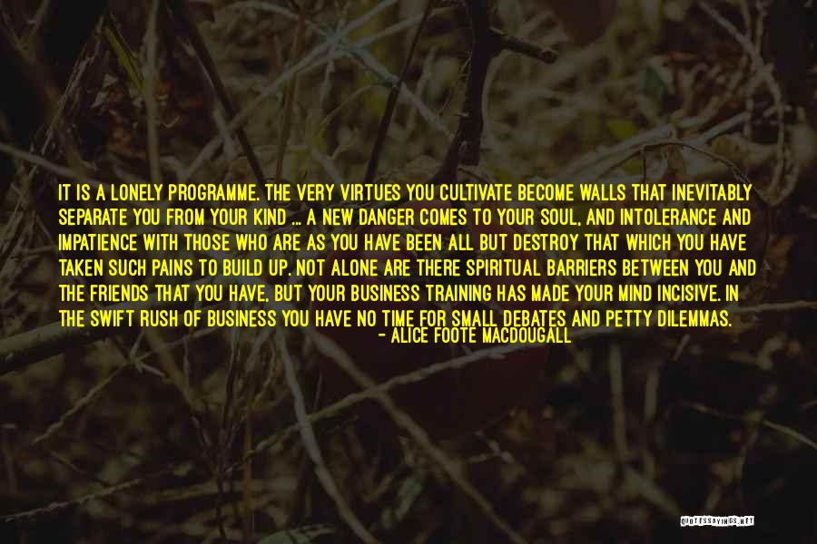 Build And Destroy Quotes By Alice Foote MacDougall Build And Destroy Quotes By Alice Foote MacDougall