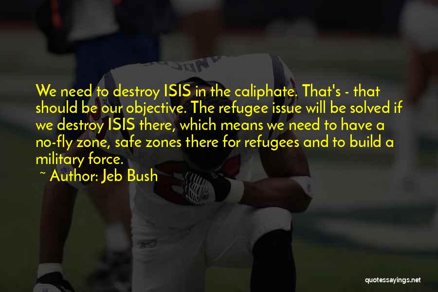 Build And Destroy Quotes By Jeb Bush