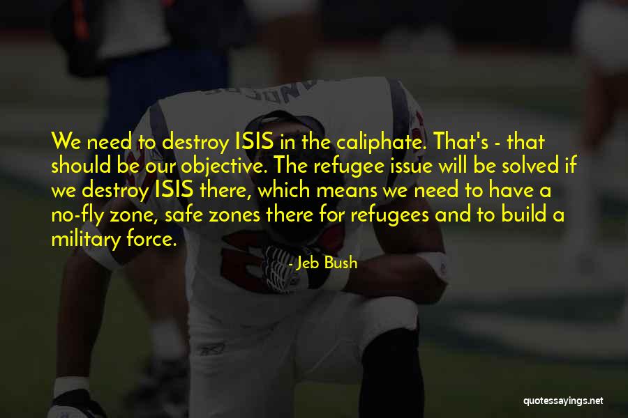 Build And Destroy Quotes By Jeb Bush