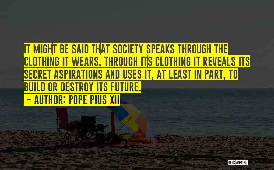 Build And Destroy Quotes By Pope Pius XII