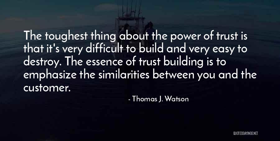 Build And Destroy Quotes By Thomas J. Watson