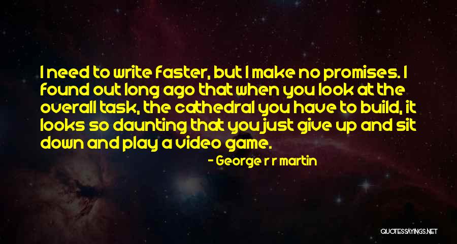 Build And Play Quotes By George R R Martin Build And Play Quotes By George R R Martin