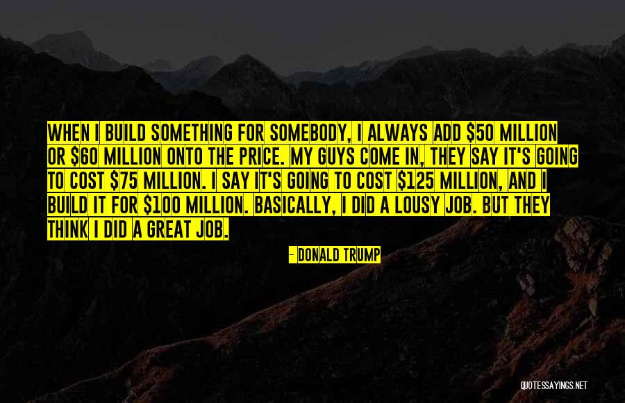 Build And Price Quotes By Donald Trump Build And Price Quotes By Donald Trump