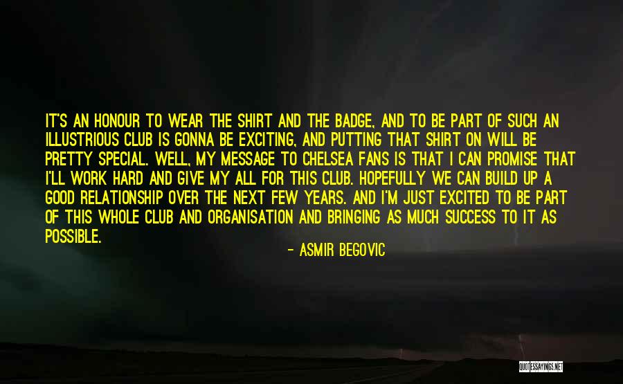 Build And Success Quotes By Asmir Begovic Build And Success Quotes By Asmir Begovic