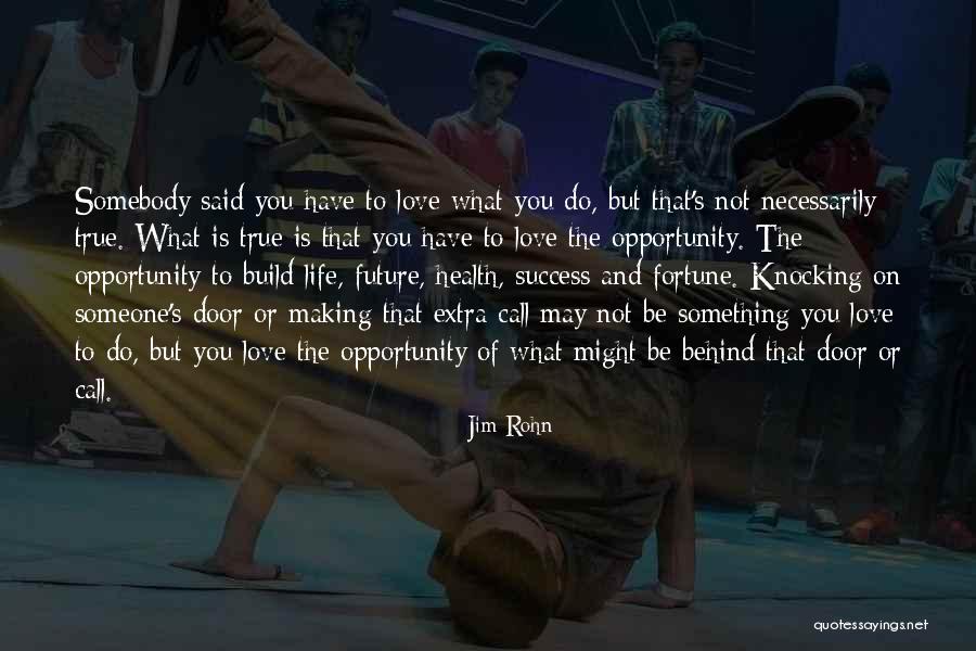 Build And Success Quotes By Jim Rohn Build And Success Quotes By Jim Rohn