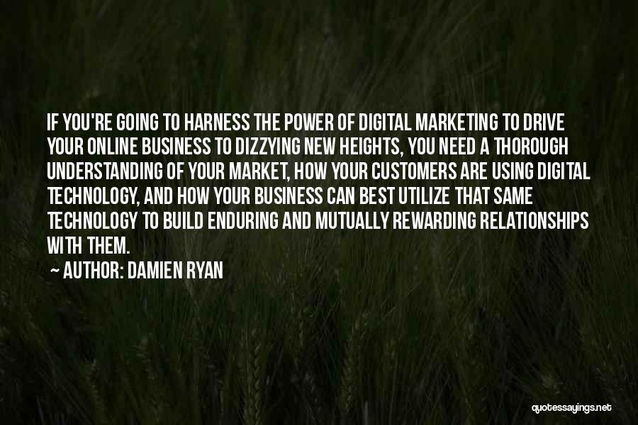 Build Business Relationships Quotes By Damien Ryan