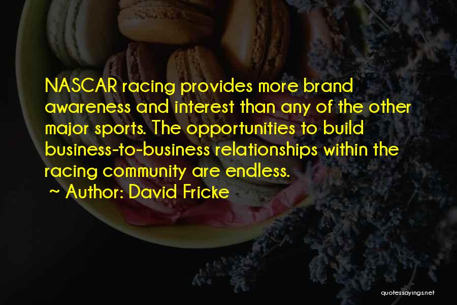 Build Business Relationships Quotes By David Fricke
