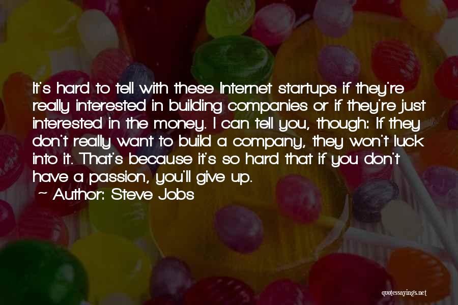 Build It Quotes By Steve Jobs