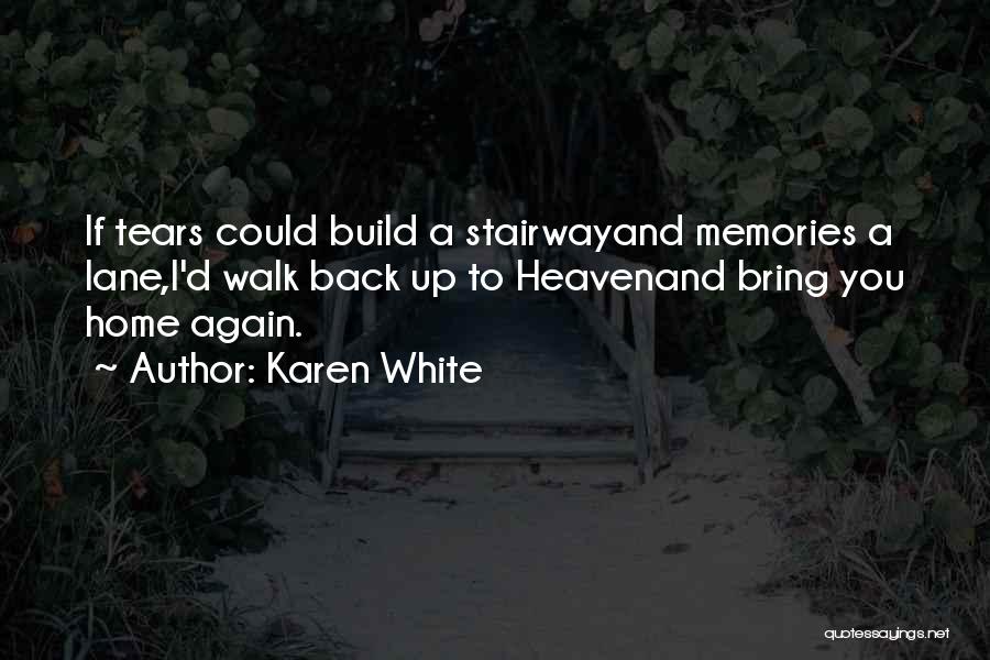 Build Memories Quotes By Karen White