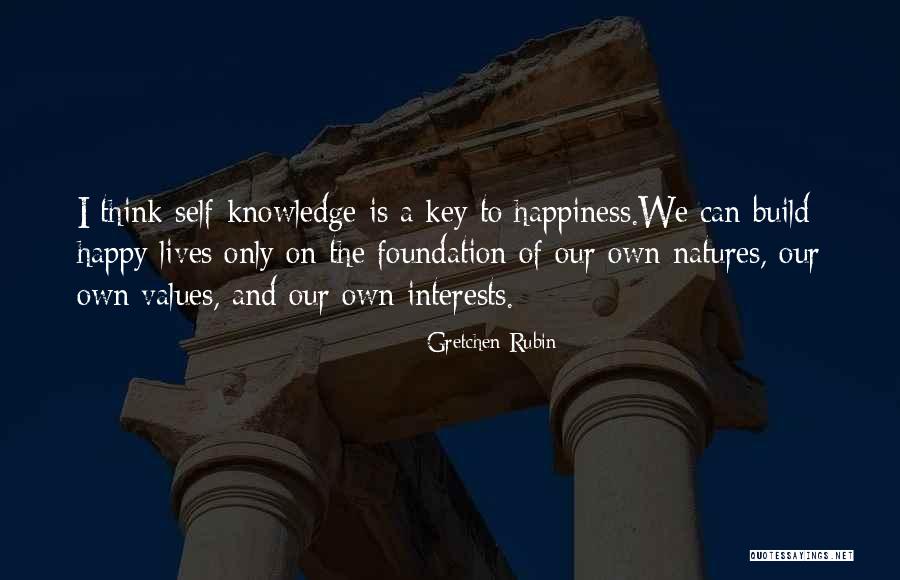 Build On A Foundation Quotes By Gretchen Rubin Build On A Foundation Quotes By Gretchen Rubin