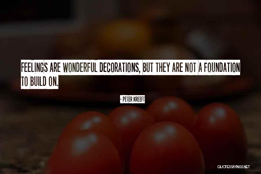 Build On A Foundation Quotes By Peter Kreeft Build On A Foundation Quotes By Peter Kreeft