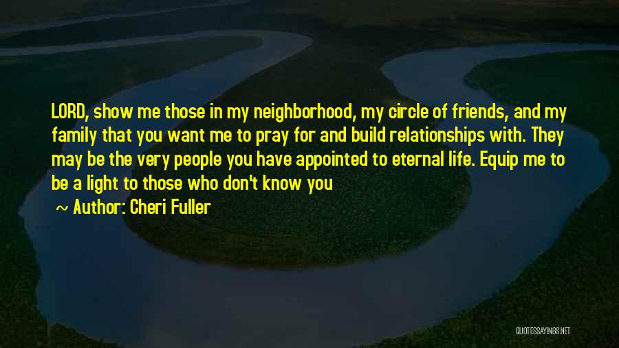 Build Relationships Quotes By Cheri Fuller