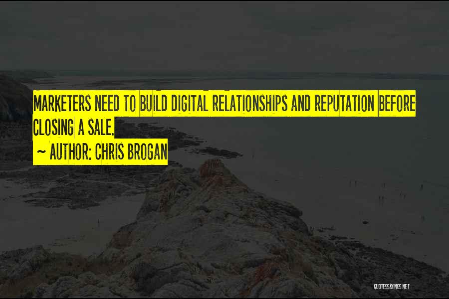 Build Relationships Quotes By Chris Brogan