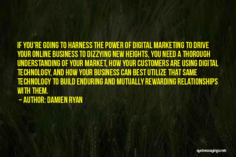 Build Relationships Quotes By Damien Ryan