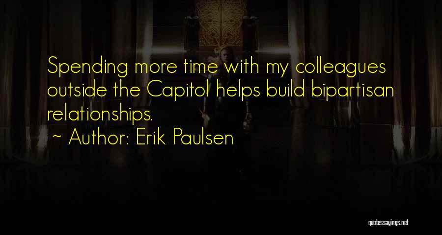 Build Relationships Quotes By Erik Paulsen