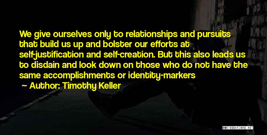 Build Relationships Quotes By Timothy Keller