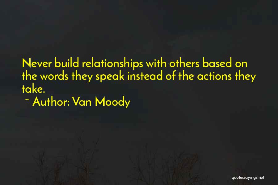 Build Relationships Quotes By Van Moody